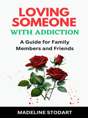 cover image of Loving Someone with Addiction